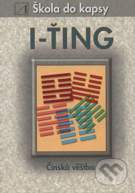 Kniha: I-ťing (Vijaya Kumar). Alternativa, 2003 Kniha: I-ťing (Vijaya Kumar). Alternativa, 2003