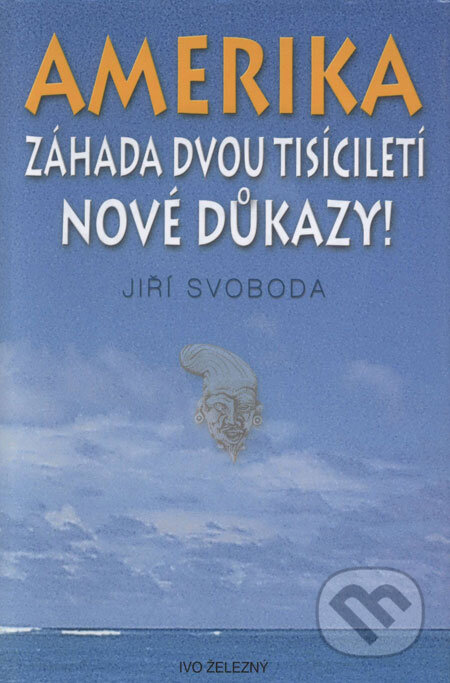 Kniha: Amerika (Jiří Svoboda). Ivo Železný, 2004 Kniha: Amerika (Jiří Svoboda). Ivo Železný, 2004