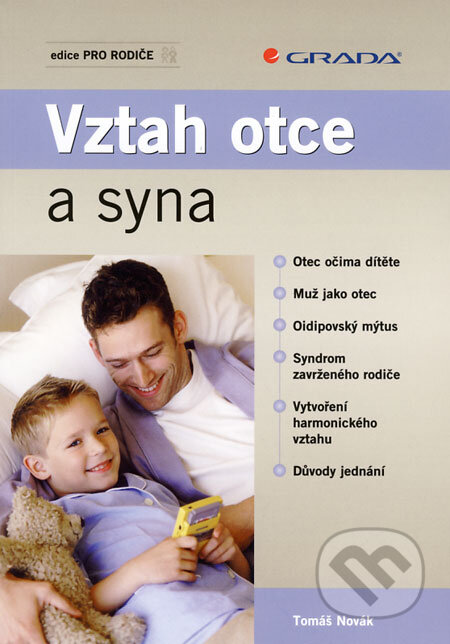 Kniha: Vztah otce a syna (Tomáš Novák). Grada, 2008 Kniha: Vztah otce a syna (Tomáš Novák). Grada, 2008