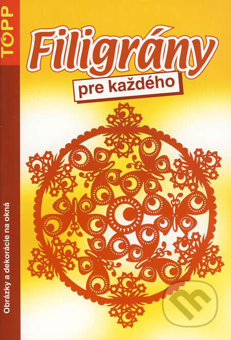 Kniha: Filigrány pre každého (Anagram). Anagram, 2008 Kniha: Filigrány pre každého (Anagram). Anagram, 2008