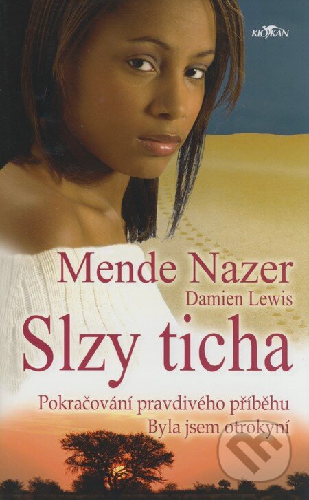 Slzy ticha - Mende Nazer, Damien Lewis, Alpress, 2008