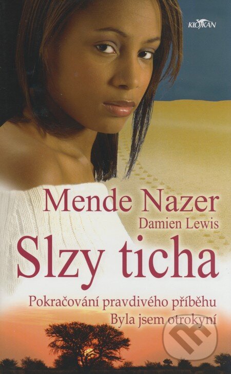 Kniha: Slzy ticha (Damien Lewis a Mende Nazer). Alpress, 2008 Kniha: Slzy ticha (Damien Lewis a Mende Nazer). Alpress, 2008