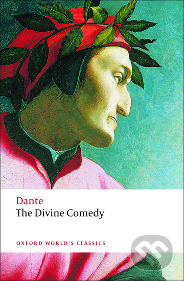 Kniha: The Divine Comedy (Dante Alighieri). Oxford University Press, 2008 Kniha: The Divine Comedy (Dante Alighieri). Oxford University Press, 2008