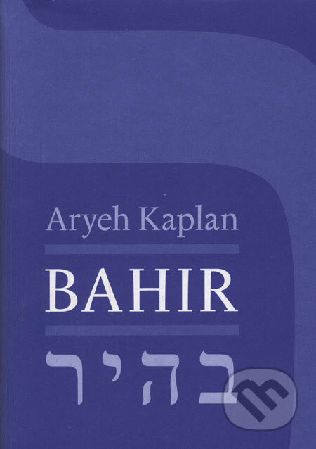 Bahir - Aryeh Kaplan, Malvern, 2008