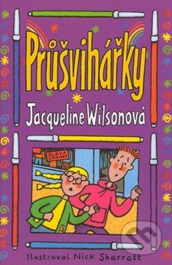 Kniha: Průšvihářky (Jacqueline Wilson). BB/art, 2005 Kniha: Průšvihářky (Jacqueline Wilson). BB/art, 2005