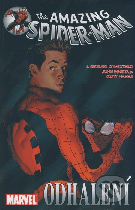 Kniha: Spider-Man: Odhalení (J. Michael Straczynski, John Romita jr. a Scott Hanna). Crew, 2005 Kniha: Spider-Man: Odhalení (J. Michael Straczynski, John Romita jr. a Scott Hanna). Crew, 2005