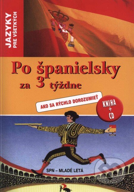 Kniha: Po španielsky za 3 týždne (Christian Régnier a Jesús Sandoval). Slovenské pedagogické nakladateľstvo - Mladé letá, 2008 Kniha: Po španielsky za 3 týždne (Christian Régnier a Jesús Sandoval). Slovenské pedagogické nakladateľstvo - Mladé letá, 2008
