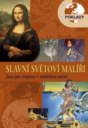 Kniha: Slavní světoví malíři (Rebo). Rebo, 2008 Kniha: Slavní světoví malíři (Rebo). Rebo, 2008