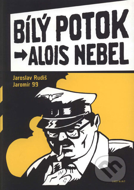 Kniha: Bílý potok (Alois Nebel 1) (Jaromír 99 a Jaroslav Rudiš). Labyrint, 2005 Kniha: Bílý potok (Alois Nebel 1) (Jaromír 99 a Jaroslav Rudiš). Labyrint, 2005