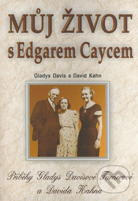 Kniha: Můj život s Edgarem Caycem (David Kahn a Gladys Davis). Eko-konzult, 2001 Kniha: Můj život s Edgarem Caycem (David Kahn a Gladys Davis). Eko-konzult, 2001