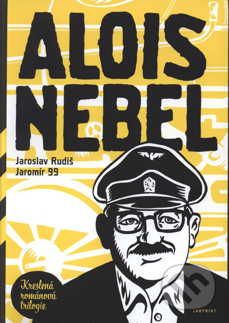 Kniha: Alois Nebel (Kreslená románová trilogie) (Jaroslav Rudiš a Jaromír 99). Labyrint, 2007 Kniha: Alois Nebel (Kreslená románová trilogie) (Jaroslav Rudiš a Jaromír 99). Labyrint, 2007