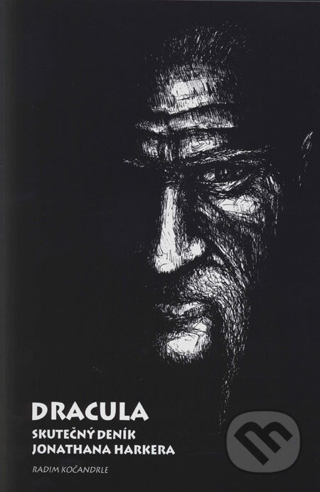Kniha: Dracula: Skutečný deník Jonathana Harkera (Radim Kočandrle). Netopejr, 2005 Kniha: Dracula: Skutečný deník Jonathana Harkera (Radim Kočandrle). Netopejr, 2005