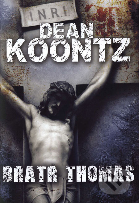 Kniha: Bratr Thomas (Dean Koontz). BB/art, 2008 Kniha: Bratr Thomas (Dean Koontz). BB/art, 2008