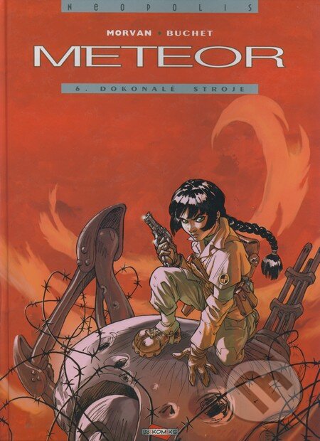 Kniha: Meteor 6 (Jean-David Morvan a Philippe Buchet). BB/art, 2004 Kniha: Meteor 6 (Jean-David Morvan a Philippe Buchet). BB/art, 2004