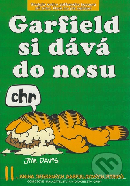 Kniha: Garfield 11: Si dává do nosu (Jim Davis). Crew, 2002 Kniha: Garfield 11: Si dává do nosu (Jim Davis). Crew, 2002