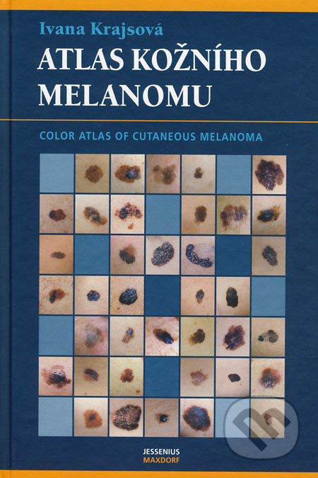 Atlas kožního melanomu - Ivana Krajsová, Maxdorf, 2008