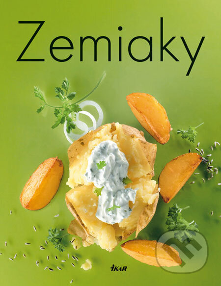 Kniha: Zemiaky (Ikar). Ikar, 2008 Kniha: Zemiaky (Ikar). Ikar, 2008