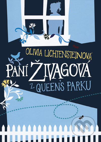 Kniha: Paní Živagová z Queen’s Parku (Olivia Lichtensteinová). BB/art, 2008 Kniha: Paní Živagová z Queen’s Parku (Olivia Lichtensteinová). BB/art, 2008