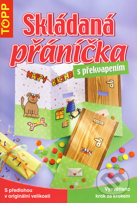 Kniha: Skládaná přáníčka s překvapením (Anagram). Anagram, 2008 Kniha: Skládaná přáníčka s překvapením (Anagram). Anagram, 2008