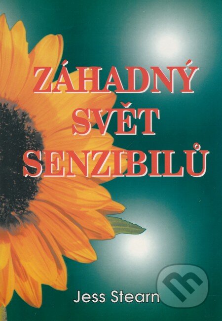 Kniha: Záhadný svět senzibilů (Jess Stearn). Eko-konzult, 2002 Kniha: Záhadný svět senzibilů (Jess Stearn). Eko-konzult, 2002
