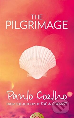 Kniha: The Pilgrimage (Paulo Coelho). HarperCollins, 2005 Kniha: The Pilgrimage (Paulo Coelho). HarperCollins, 2005