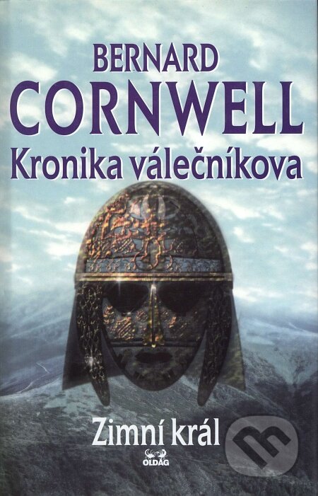 Kniha: Kronika válečníkova: Zimní král (Bernard Cornwell), 2000 Kniha: Kronika válečníkova: Zimní král (Bernard Cornwell), 2000