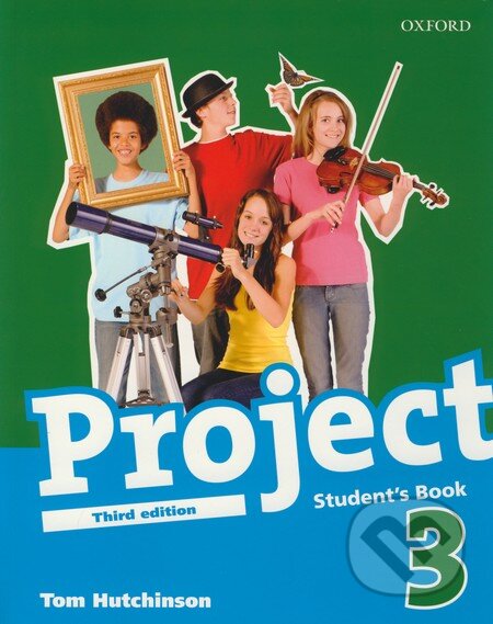 Kniha: Project 3 - Student´s Book (Tom Hutchinson). Oxford University Press, 2008 Kniha: Project 3 - Student´s Book (Tom Hutchinson). Oxford University Press, 2008