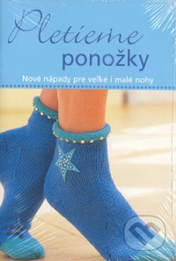 Kniha: Pletieme ponožky (Svojtka&Co.). Svojtka&Co., 2008 Kniha: Pletieme ponožky (Svojtka&Co.). Svojtka&Co., 2008