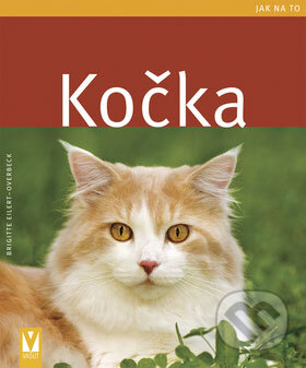 Kniha: Kočka (Brigite Eilert-Overbeck). Vašut, 2008 Kniha: Kočka (Brigite Eilert-Overbeck). Vašut, 2008