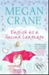 English as a Second Language - Megan Crane, Quercus, 2008