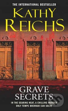 Kniha: Grave Secrets (Kathy Reichs). Arrow Books, 2003 Kniha: Grave Secrets (Kathy Reichs). Arrow Books, 2003
