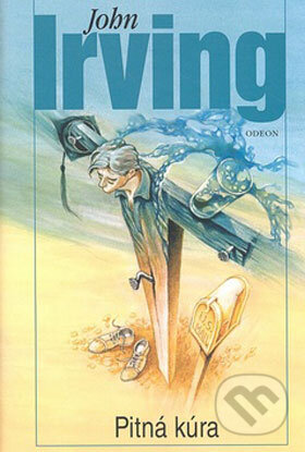 Kniha: Pitná kúra (John Irving). Odeon CZ, 2008 Kniha: Pitná kúra (John Irving). Odeon CZ, 2008