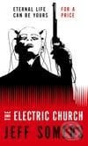 The Electric Church - Jeff Somers, Orbit, 2008