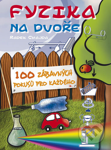 Kniha: Fyzika na dvoře (Radek Chajda). Computer Press, 2008 Kniha: Fyzika na dvoře (Radek Chajda). Computer Press, 2008