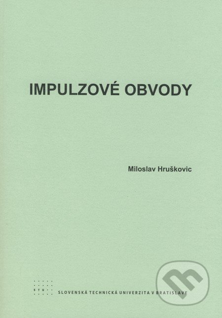 Impulzové obvody - Miroslav Hruškovic, STU, 2008