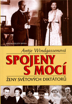 Kniha: Spojeny s mocí (Antje Windgassenová). Brána, 2006 Kniha: Spojeny s mocí (Antje Windgassenová). Brána, 2006