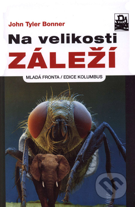 Kniha: Na velikosti záleží (John Tyler Bonner). Mladá fronta, 2008 Kniha: Na velikosti záleží (John Tyler Bonner). Mladá fronta, 2008