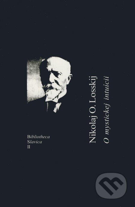 Kniha: O mystickej intuícii (Nikolaj O. Losskij). Mornár a syn, 2004 Kniha: O mystickej intuícii (Nikolaj O. Losskij). Mornár a syn, 2004