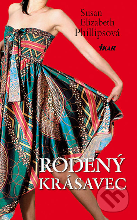 Kniha: Rodený krásavec (Susan Elizabeth Phillips). Ikar, 2008 Kniha: Rodený krásavec (Susan Elizabeth Phillips). Ikar, 2008