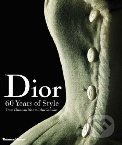 Kniha: Dior: 60 Years of Style: from Christian Dior to John Galliano (Farid Chenoune a Laziz Hamani). Thames & Hudson, 2007 Kniha: Dior: 60 Years of Style: from Christian Dior to John Galliano (Farid Chenoune a Laziz Hamani). Thames & Hudson, 2007