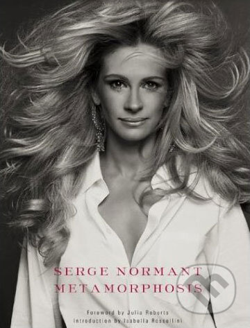 Kniha: Metamorphosis (Serge Normant). Thames & Hudson, 2004 Kniha: Metamorphosis (Serge Normant). Thames & Hudson, 2004