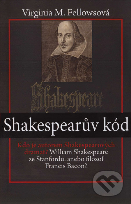 Kniha: Shakespearův kód (Virginia M. Fellowsová). Mladá fronta, 2008 Kniha: Shakespearův kód (Virginia M. Fellowsová). Mladá fronta, 2008