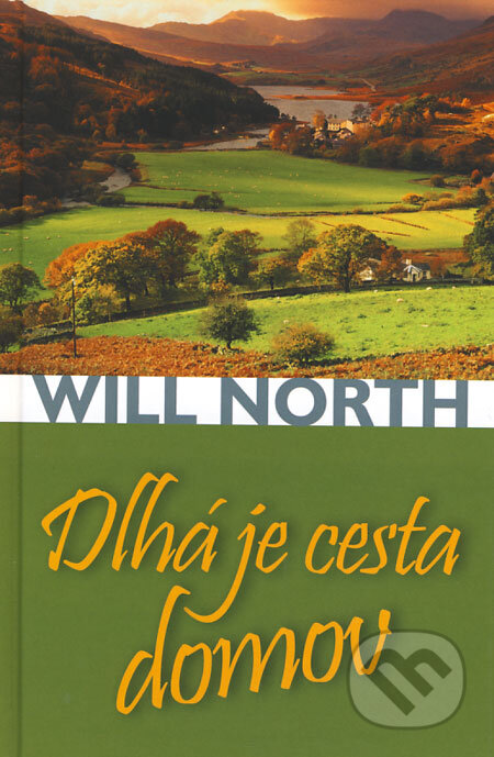 Kniha: Dlhá je cesta domov (Will North). Slovenský spisovateľ, 2008 Kniha: Dlhá je cesta domov (Will North). Slovenský spisovateľ, 2008