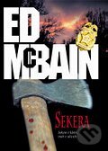 Kniha: Sekera (Ed McBain). BB/art, 2005 Kniha: Sekera (Ed McBain). BB/art, 2005