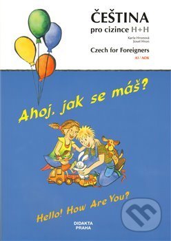 Kniha: Ahoj, jak se máš? Hallo! How are you (Josef Hron). , 2009 Kniha: Ahoj, jak se máš? Hallo! How are you (Josef Hron). , 2009