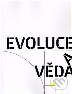 Kniha: Evoluce a věda (Jiří Nosek a Vladimír Havlík). OPS, 2009 Kniha: Evoluce a věda (Jiří Nosek a Vladimír Havlík). OPS, 2009