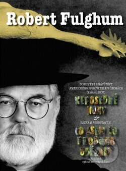 Film: Robert Fulghum (Robert Fulghum) (DVD). Argo, 2008 Film: Robert Fulghum (Robert Fulghum) (DVD). Argo, 2008
