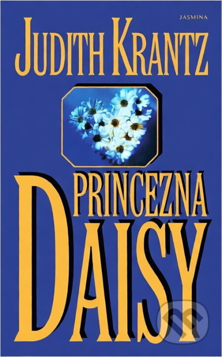 Kniha: Princezna Daisy (brož.) (Judith Krantz). Kniha: Princezna Daisy (brož.) (Judith Krantz).