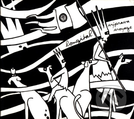 Hudobné CD: Longital: Vyprava Voyage (Hudobné albumy). Hudobné albumy, 2006 Hudobné CD: Longital: Vyprava Voyage (Hudobné albumy). Hudobné albumy, 2006