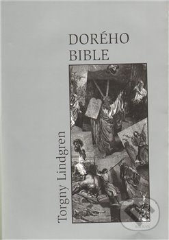 Kniha: Dorého bible (Torgny Lindgren). Havran Praha, 2010 Kniha: Dorého bible (Torgny Lindgren). Havran Praha, 2010
